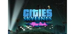 Cities: Skylines - After Dark (PC) klíč Steam