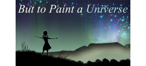 But to Paint a Universe (PC) klíč Steam But to Paint a Universe (PC) klíč Steam