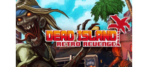 Dead Island: Retro Revenge (PC) kod Steam