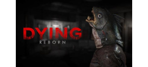 DYING: Reborn (PC) DIGITAL