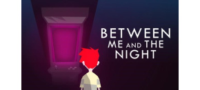 Between Me and The Night (PC/MAC) klíč Steam